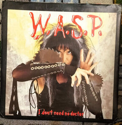 W.A.S.P. I Don't Need No Doctor 12" poster sleeve UK original pressing