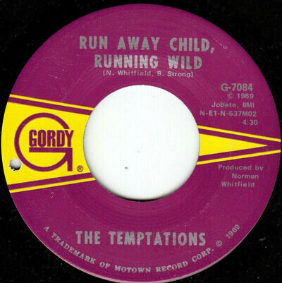 TEMPTATIONS - RUN AWAY CHILD, RUNNING WILD , US Gordy G-7084 '69