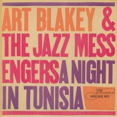 BLAKEY, Art & THE JAZZ MESSENGERS - A Night In Tunisia (Classic Vinyl Series)