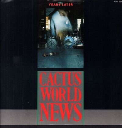 Cactus World News Years Later 12" vinyl UK MCA 1986 with pic sleeve MCAT1024