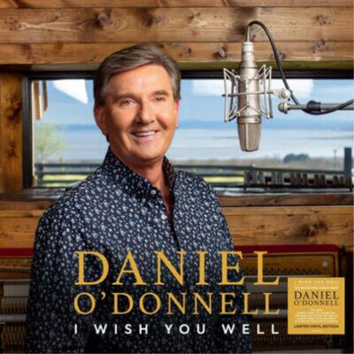 Daniel O'Donnell I Wish You Well Limited Vinyl Edition