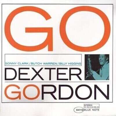 DEXTER GORDON Go Vinyl Record Album LP Blue Note 2016 Jazz Music Bebop And Swing