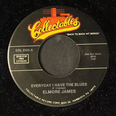 ELMORE JAMES: everyday i have the blues / i have a right to love my baby 7"