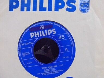 FRANKIE VALLI " YOU`RE READY NOW " Or. UK PHILIPS EX- COND. IN Or.SL.