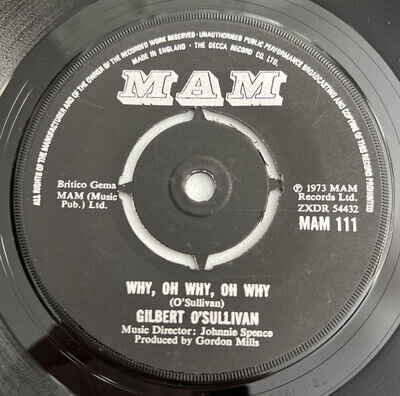 GILBERT O'SULLIVAN Why, Oh Why, Oh Why B/w You Don't Have To Tell Me 7" 45rpm EX