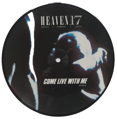 MINT! Heaven 17 Come Live With Me 7" VINYL 45 PICTURE DISC 1982