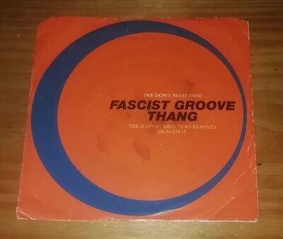 Heaven 17 We Don't Need This Fascist Groove Thang The Rapino Brothers single 7"