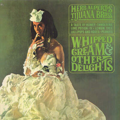 Herb Alpert & The Tijuana Brass - Whipped Cream & Other Delights (Vinyl)