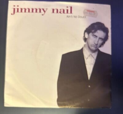 JIMMY NAIL Ain’t No Doubt 1992 7” Single Vinyl Record