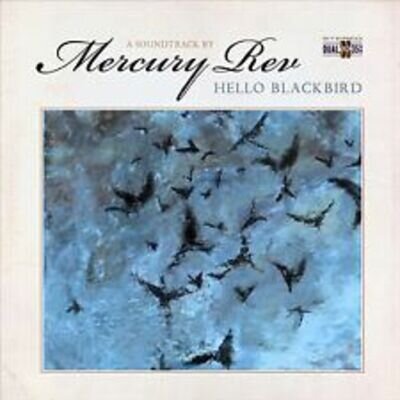 Hello Blackbird by Mercury Rev (Record, 2020)