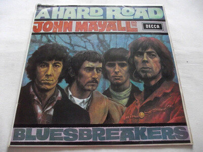 JOHN MAYAL AND THE BLUESBREAKERS ~ A HARD ROAD ** 1967 UK DECCA LP Unboxed MONO