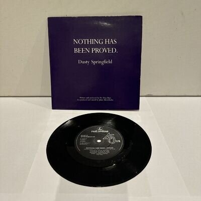 DUSTY SPRINGFIELD nothing has been proved 7" VINYL RECORD