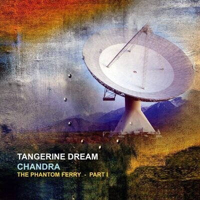 Tangerine Dream Chandra: The Phantom Ferry, Pt. 1 Vinyl - New