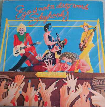 Skyhooks Ego Is Not A Dirty Word Australia pressing 12'' vinyl Lp 1975 OZ rock