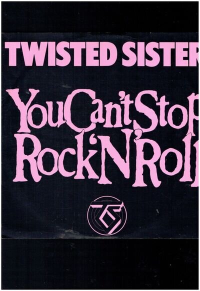 TWISTED SISTER YOU CAN'T STOP ROCK N ROLL 12 INCH SINGLE 1983