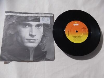 Rex Smith - Love Will Always Make You Cry 7" Vinyl Single on CBS A1682