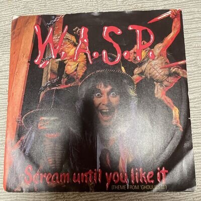 W.A.S.P. – Scream Until You Like It (Theme From 'Ghoulies II') 7" Vinyl Single