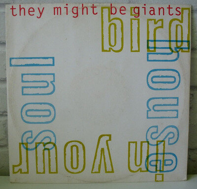 THEY MIGHT BE GIANTS BIRDHOUSE IN YOUR SOUL 12" VINYL Elektra – EKR 104 T VG+