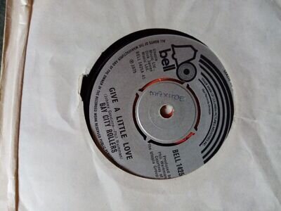 Bay City Rollers - Give A Little Love (7" single) BELL 1425 - writing on label