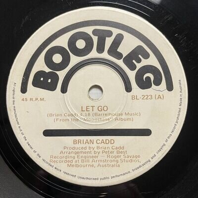 Brian Cadd Let Go Vinyl Record 7” 45 RPM BL-223 Bootleg Records 1974