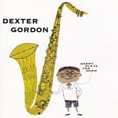 Dexter Gordon Quartet Daddy Plays the Horn Vinyl - New