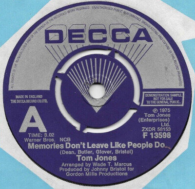 TOM JONES MEMORIES DON'T LEAVE LIKE PEOPLE DO DECCA F13598 7" VINYL 1975 DEMO 45