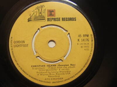 Gordon Lightfoot – Christian Island (Georgian Bay) 1972 7” Reprise K 14176