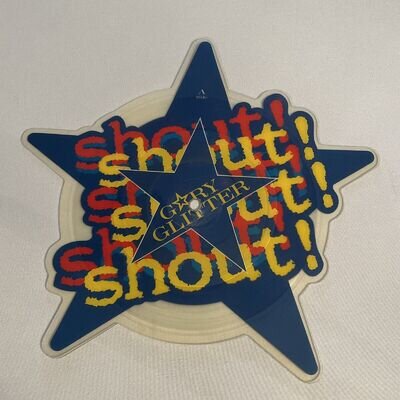 Gary Glitter - Shout Shout Shout SHAPED VINYL PICTURE DISC 1984 Arista Glam Rock