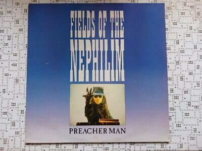 FIELDS OF THE NEPHILIM PREACHER MAN 12 INCH VINYL SINGLE EXC PLAY TESTED