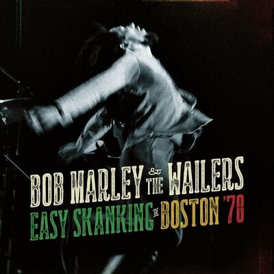 Bob Marley & the Wailers Easy Skanking in Boston '78 [LP] Vinyl - New