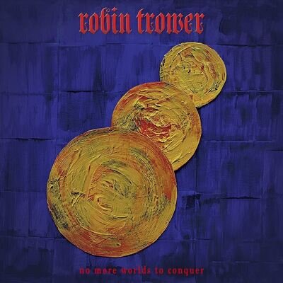 Robin Trower No More Worlds to Conquer Vinyl - New