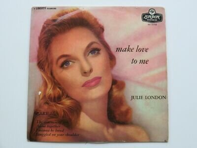 JULIE LONDON ORIG 1957 UK EP MAKE LOVE TO ME PART 2 LONDON RE-U 1152