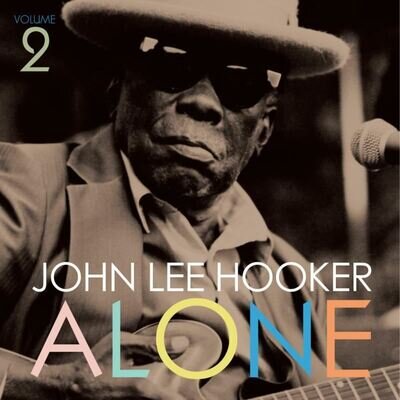 JOHN LEE HOOKER - ALONE (VOLUME 2) VINYL LP (NEW)