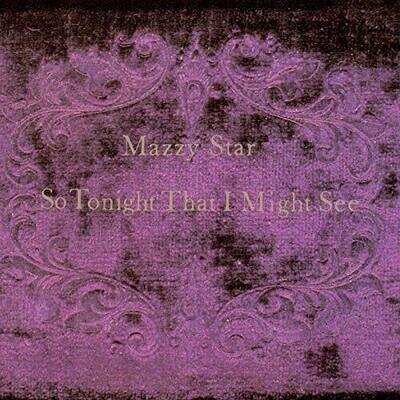 Mazzy Star - So Tonight That I Might See [VINYL]