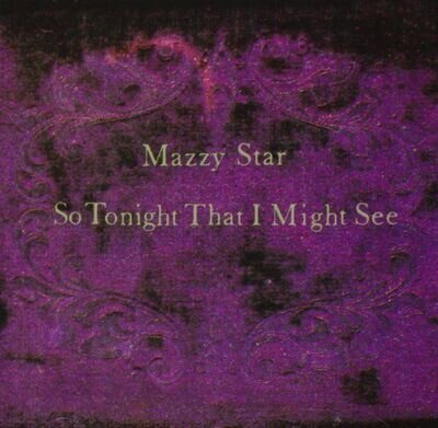 Mazzy Star So Tonight That I Might See Vinyl - New