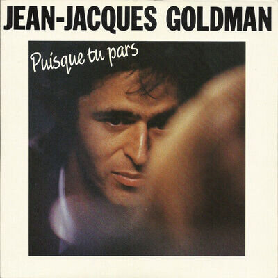 Jean-Jacques Goldman - Puisque Tu Pars (7", Single)