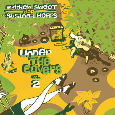 Matthew Sweet & Susanna Hoffs - Under the Covers - Volume 2 Vinyl 12" Album