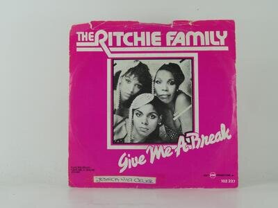 THE RITCHIE FAMILY GIVE ME A BREAK (41) 2 Track 7" Single Picture Sleeve CAN'T S