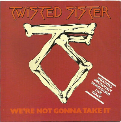 Twisted Sister - We're Not Gonna Take It, 7", (Vinyl)