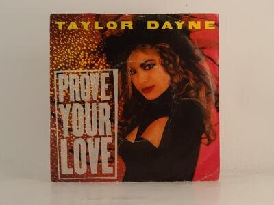 TAYLOR DAYNE PROVE YOUR LOVE (78) 2 Track 7" Single Picture Sleeve ARISTA