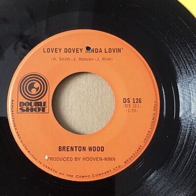 Brenton Wood - Lovey Dovey Kinda Lovin’ / Two Time Lover - Canadian - M-