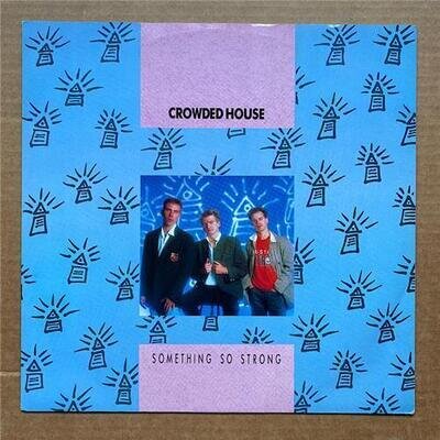 CROWDED HOUSE SOMETHING SO STRONG 12" 4 TRACK 1987 - UK