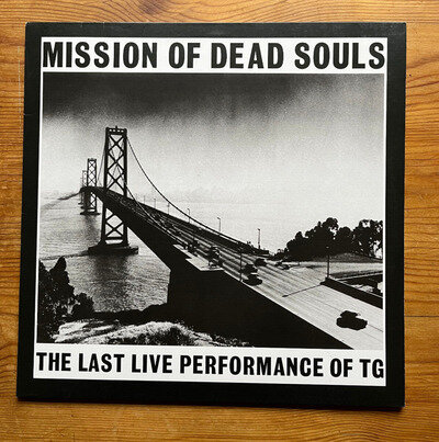 Throbbing Gristle - Mission of Dead Souls