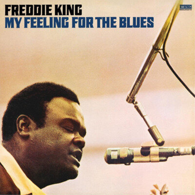 Freddie King My Feeling for the Blues (Vinyl) 12" Album