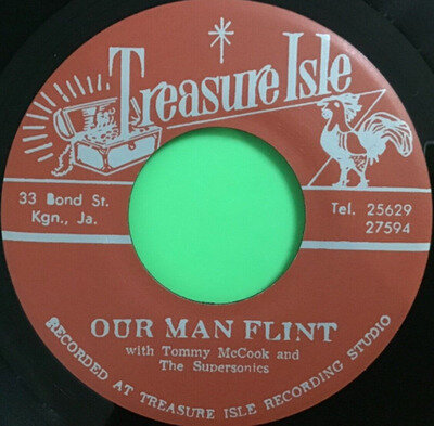 Treasure isle. Our man flint.you miss me. Tommy mccook & the supersonics