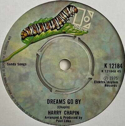 Harry Chapin - Dreams Go By - 7” Vinyl Single