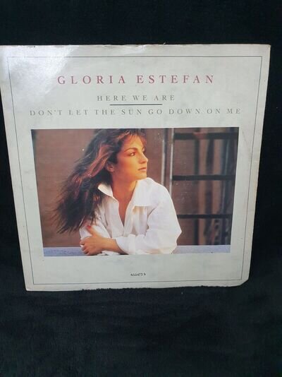 7" GLORIA ESTEFAN HERE WE ARE (free postage)