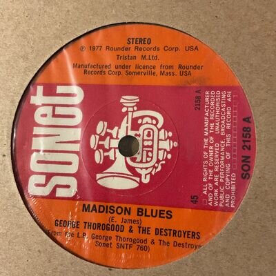 GEORGE THOROGOOD & DESTROYERS - MADISON BLUES / DELAWARE SLIDE - 1977 SONET