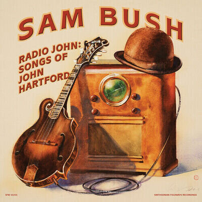 Sam Bush - Radio John: Songs of John Hartford [New Vinyl LP]