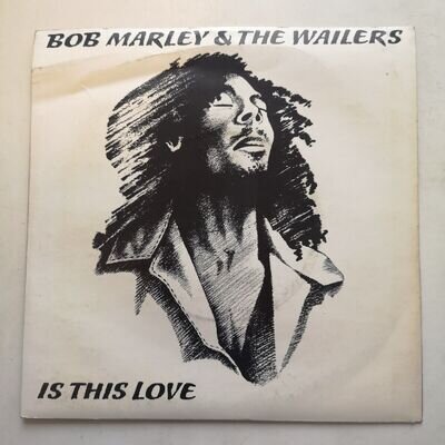 Bob Marley & The Wailers – Is This Love - 7" Single - WIP 6420